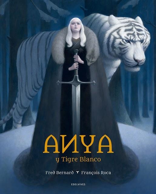 Anya y Tigre Blanco | 9788414010891 | Bernard, Fred
