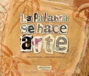 La Palabra se hace arte  -A partir de 8 años | 9788426389046 | Anónimo