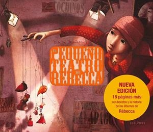 El pequeño teatro de Rebecca -Nueva edición  -A partir de 12 años | 9788426390516 | Rebecca Dautremer