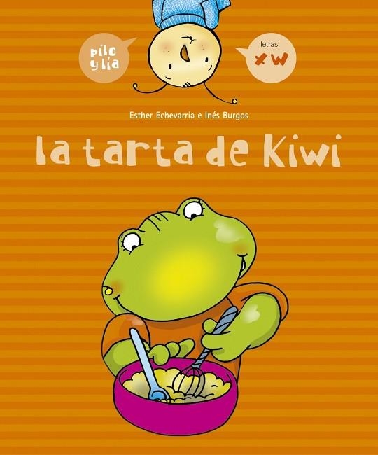 La tarta de Kiwi (x, w) | 9788426358042 | Echevarría Soriano, Esther