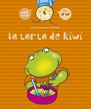 La tarta de Kiwi (x, w) | 9788426358042 | Echevarría Soriano, Esther