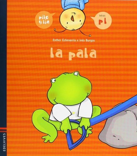 La pala (p, l) | 9788426357946 | Echevarría Soriano, Esther