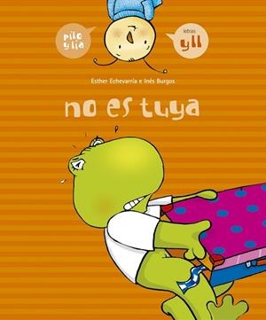 No es tuya (y, ll) | 9788426357984 | Echevarría Soriano, Esther