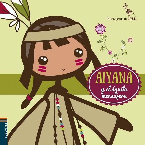 AIYANA Y EL ÁGUILA MENSAJERA -2 | 9788426398314 | Alcántara Sgarbi, Ricardo