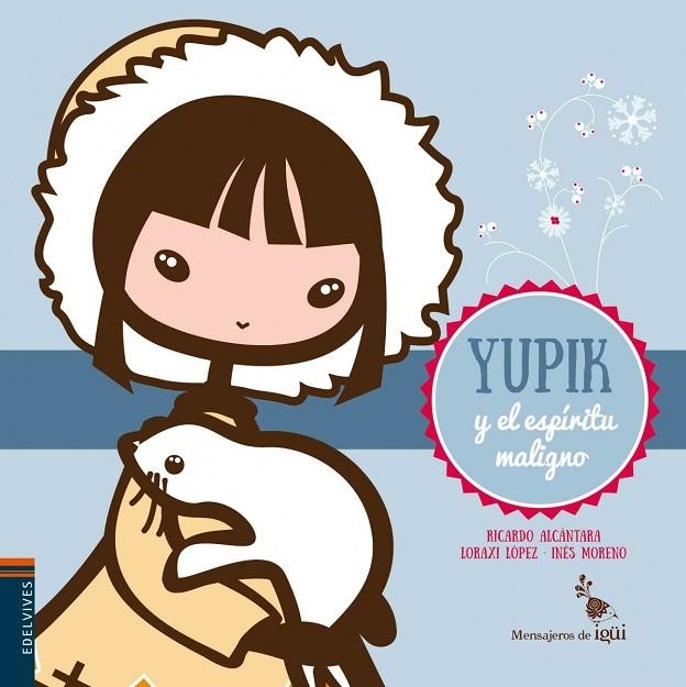 YUPIK Y EL ESPÍRITU MALIGNO -7 | 9788426398369 | Alcántara Sgarbi, Ricardo