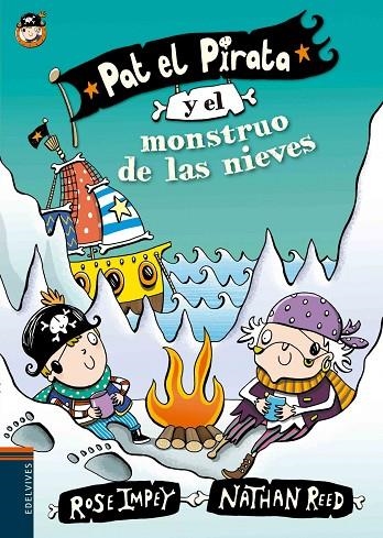 PAT EL PIRATA Y EL MONSTRUO DE LAS NIEVES -LETRA LIGADA -2 | 9788414000618 | Rose Impey