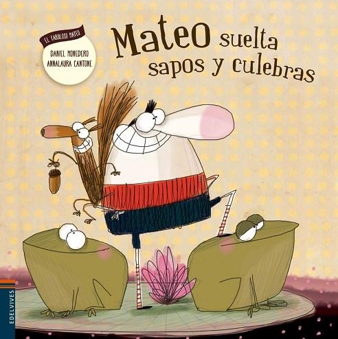 MATEO SUELTA SAPOS Y CULEBRAS (COMPORTAMIENTO, RESPONSABLE, SUPERACIÓN, GESTIÓN DE LAS EMOCIONES) -1 | 9788426398529 | Monedero Alonso, Daniel