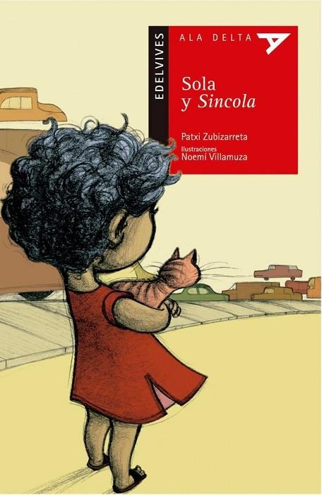SOLA Y SINCOLA (SENTIMIENTOS/EMOCIONES/SOCIEDAD/HISTORIA/M.CONTEMP)-36 | 9788426355492 | Zubizarreta Dorronsoro, Patxi