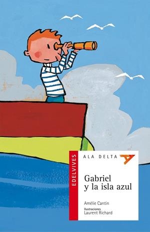 GABRIEL Y LA ISLA AZUL (AVENTURA/FANTASÍA/FICCIÓN/TECNOLOGÍA) -40 | 9788426359339 | Cantín, Amélie