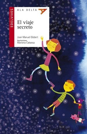 EL VIAJE SECRETO (MISTERIO/INTRIGA/SENTIMIENTOS/EMOCIONES/FANTASÍA/FICCIÓN/TECNOLOGÍA)-72 | 9788426390356 | Gisbert Ponsole, Joan Manuel