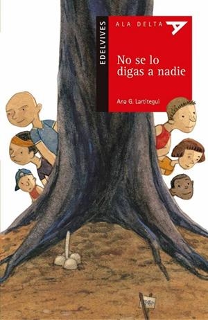 NO SE LO DIGAS A NADIE (AVENTURA/FANTASÍA/FICCIÓN/TECN)-16 | 9788426350206 | González Lartitegui, Ana