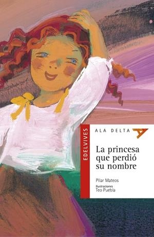 LA PRINCESA QUE PERDIÓ SU NOMBRE (FANTASÍA/FICCIÓN/TECNOLOGÍA)-6 | 9788426348302 | Mateos Martín, Pilar