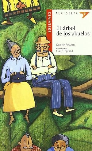 EL ÁRBOL DE LOS ABUELOS (SENTIMIENTOS/EMOCIONES)-2 | 9788426348524 | Daniele Fossette