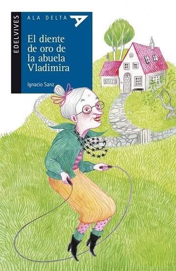 EL DIENTE DE ORO DE LA ABUELA VLADIMIRA-104 | 9788414012192 | Sanz Martín, Ignacio