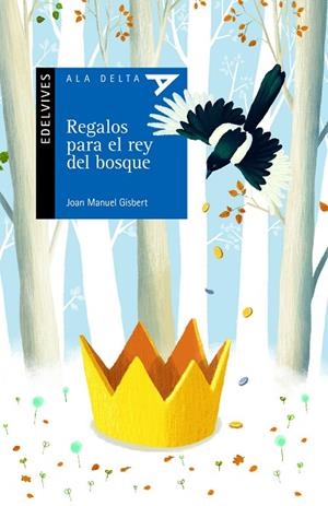 REGALOS PARA EL REY DEL BOSQUE(NATURALEZA/RELACIONES PERSONALES)-100 | 9788414006252 | Gisbert Ponsole, Joan Manuel