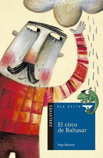 EL CIRCO DE BALTASAR (FANTASÍA/FICCIÓN/TECNOLOGÍA-ECOLOGÍA/M. AMB)-40 | 9788426352873 | Maestro Sarrión, José Luis