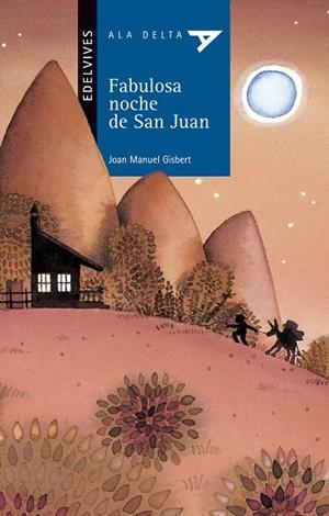FABULOSA NOCHE DE SAN JUAN (FANTASÍA/FICCIÓN/TECNOLOGÍA-ECOLOGÍA/M. AMB)-30 | 9788426351487 | Gisbert Ponsole, Joan Manuel