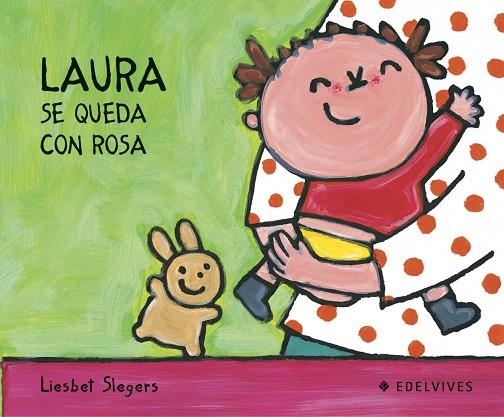 Laura se queda con Rosa | 9788426355409 | Liesbet Slegers