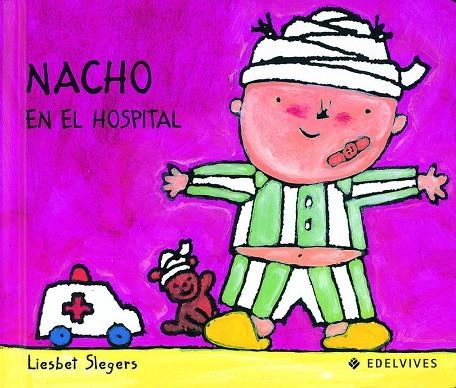 Nacho en el hospital | 9788426346230 | Liesbet Slegers