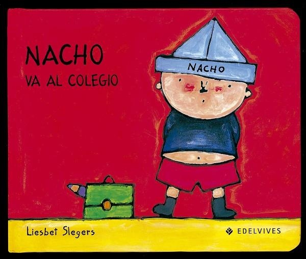 Nacho va al colegio | 9788426346209 | Liesbet Slegers
