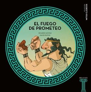 EL FUEGO DE PROMETEO-4 | 9788414006375 | Gómez Gil, Ricardo