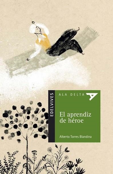 EL APRENDIZ DE HÉROE (AVENTURA) (SOCIEDAD/HISTORIA/M.CONT)-71 | 9788426371188 | Torres Blandina, Alberto