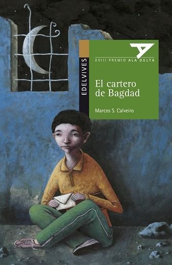 EL CARTERO DE BAGDAD -XVIII PREMIO AD 2007/WHITE RAVEN, 2008 (SENTIMIENTOS/EMOCIONES-SOCIEDAD/HISTORIA/M.CONT)-65 | 9788426366252 | Sánchez Calveiro, Marcos