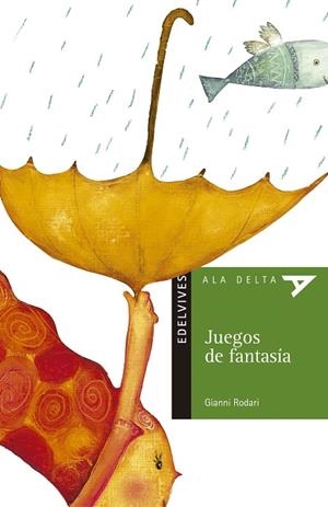 JUEGOS DE FANTASÍA (HUMOR-FANTASÍA/FICCIÓN/TECN)-40 | 9788426352897 | Gianni Rodari
