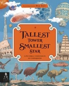 TALLEST TOWER, SMALLEST STAR : A PICTORIAL COMPENDIUM OF COMPARISONS | 9781783708451 | KATE BAKER