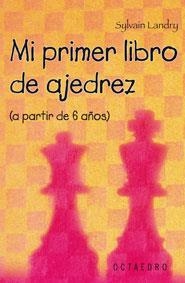 Mi primer libro de ajedrez (a partir de 6 años) | 9788480639026 | Landry, Sylvain