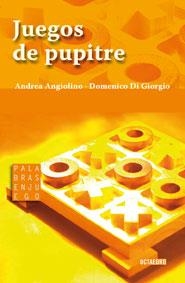 Juegos de pupitre | 9788480632041 | Angiolino, Andrea;Giorgio, Domenico Di