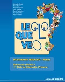 Leo lo que veo | 9788480639583 | Senac Sánchez-Anaut, Mercedes;Pazos Villas, Esther;García, Mª Teresa;Trueba Morales, Nuria;Valdivies