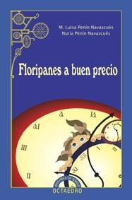 Floripanes a buen precio | 9788480637176 | Penín Navascués, Mª Luisa;Penín Navascués, Núria