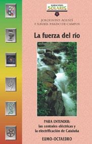 La fuerza del río | 9788480634830 | Font i Agustí, Jordi;Pardo de Campos, F. Xavier
