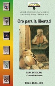 Oro para la libertad | 9788480634229 | Izquierdo Aymerich, Mercè;Izquierdo Aymerich, Anna