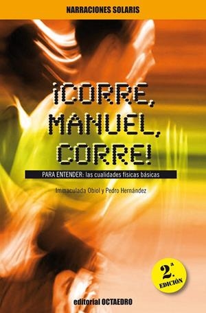 ¡Corre, Manuel, corre! | 9788480633222 | Obiol Baubí, Inmaculada;Hernández Carrión, Pedro