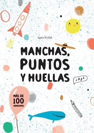 MANCHAS, PUNTITOS Y HUELLAS (VVKIDS) | 9788468256207 | Krolak, Agata