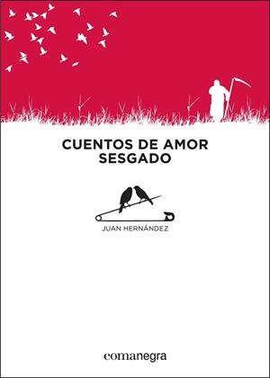 Cuentos de amor sesgado | 9788416033065 | Hernández, Juan