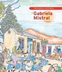 Pequeña historia de Gabriela Mistral | 9788499793290 | Martín, Lydia