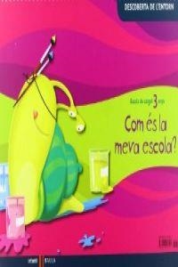 Com Es La Meva Escola 3 | 9788447918553 | Echevarria Soriano, Esther
