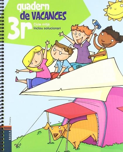 Quadern de vacances 3r.Primària - Cicle mitjà | 9788447922055 | Blanch i Gisbert, Xavier;Espot i Puig, Laura