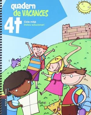 Quadern de vacances 4t.Primària - Cicle mitjà | 9788447922062 | Blanch i Gisbert, Xavier;Espot i Puig, Laura