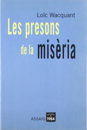 Les presons de la misèria | 9788496061132 | Wacquant, Loïc