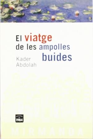 El viatge de les ampolles buides | 9788496061163 | Abdollah, Kader