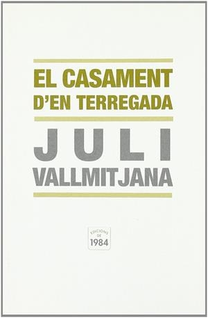 El casament d'en Terregada | 9788492440337 | Vallmitjana, Juli