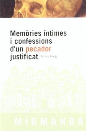 Memòries íntimes i confessions d'un pecador justificat | 9788486540623 | Hoogs, James