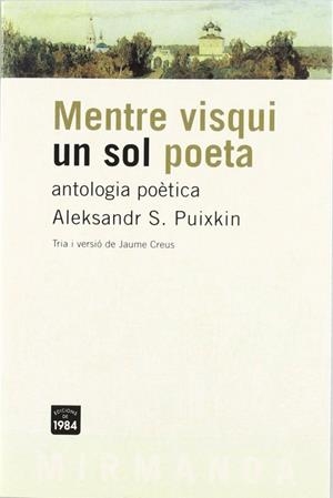 Mentre visqui un sol poeta | 9788496061484 | Puixkin, Aleksandr S.