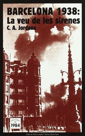 Barcelona 1938: La veu de les sirenes | 9788492440184 | Jordana, C. A.