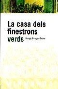 La casa dels finestrons verds | 9788486540579 | Brown, George Douglas