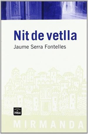 Nit de vetlla | 9788492440320 | Serra i Fontelles, Jaumes